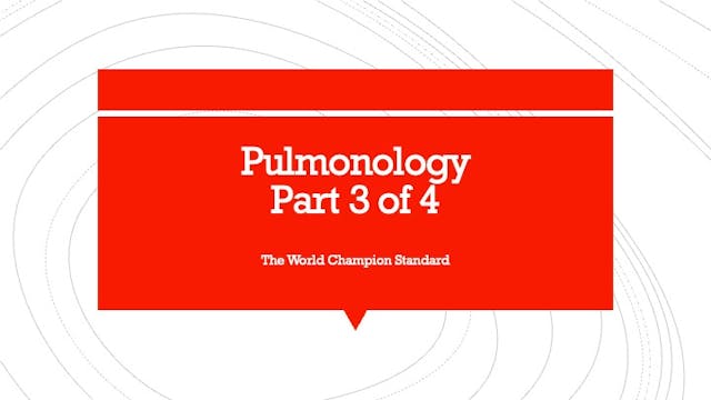 Pulmonology Part 3 of 4