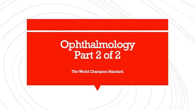 Ophthalmology Part 2 of 2