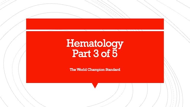 Hematology part 3 of 5