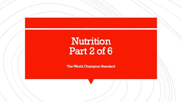 Nutrition part 2 of 6