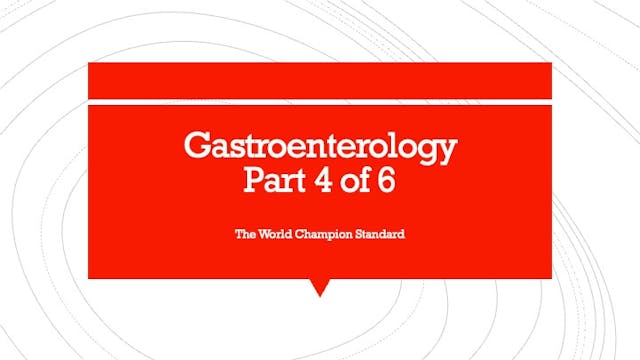 Gastroenterolgy part 4 of 6