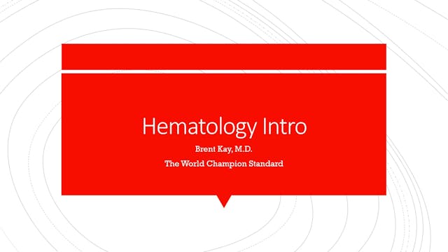 Hematology Intro