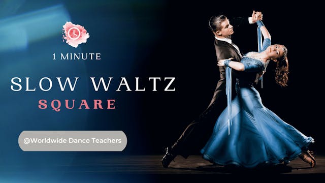 Slow Waltz Skill: Square