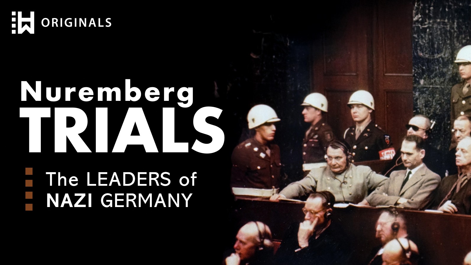 Nuremberg Trials: The Leaders of Nazi Germany [collection]