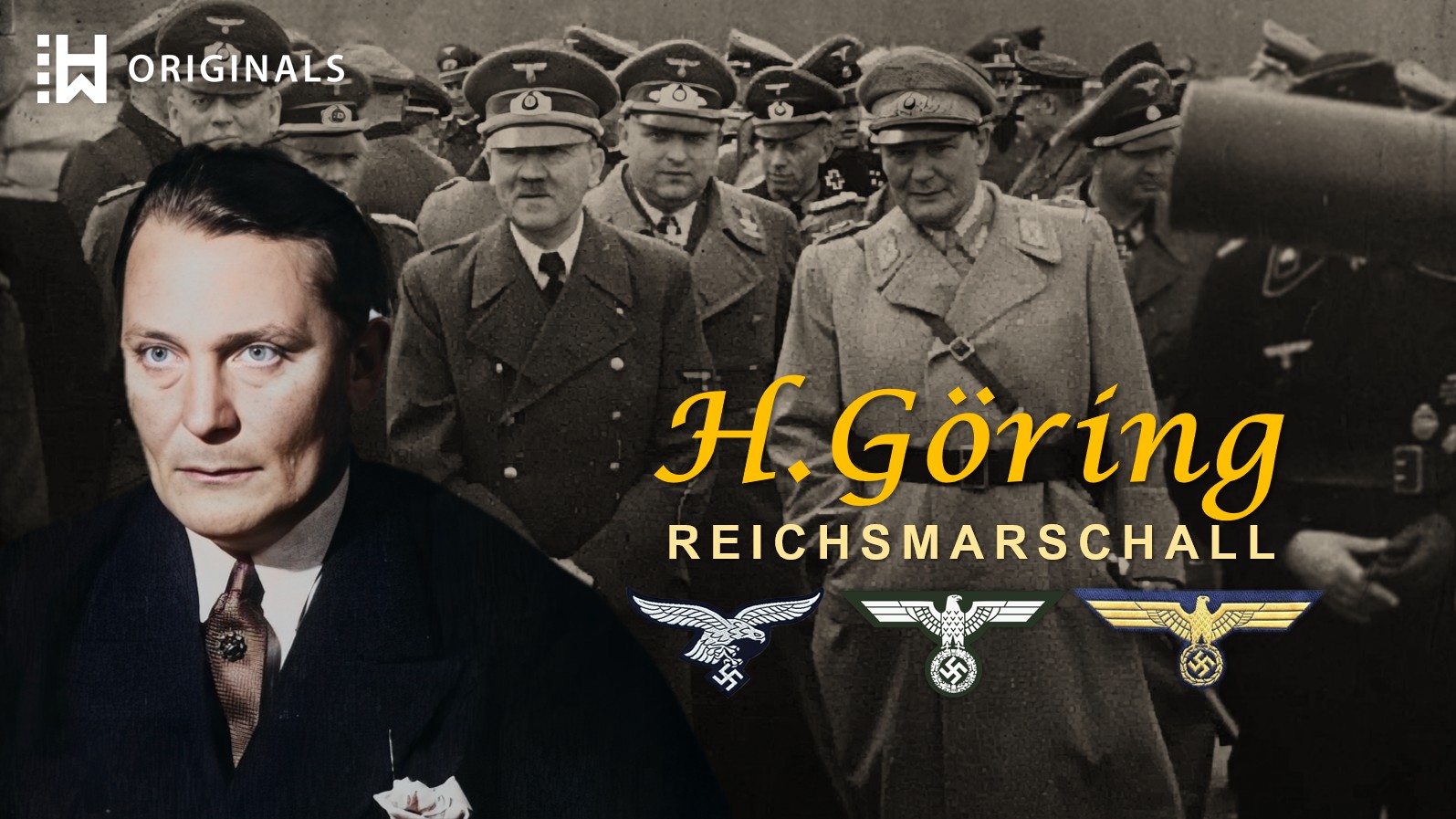 Hitler’s Right Hand: Reichsmarschall Hermann Göring