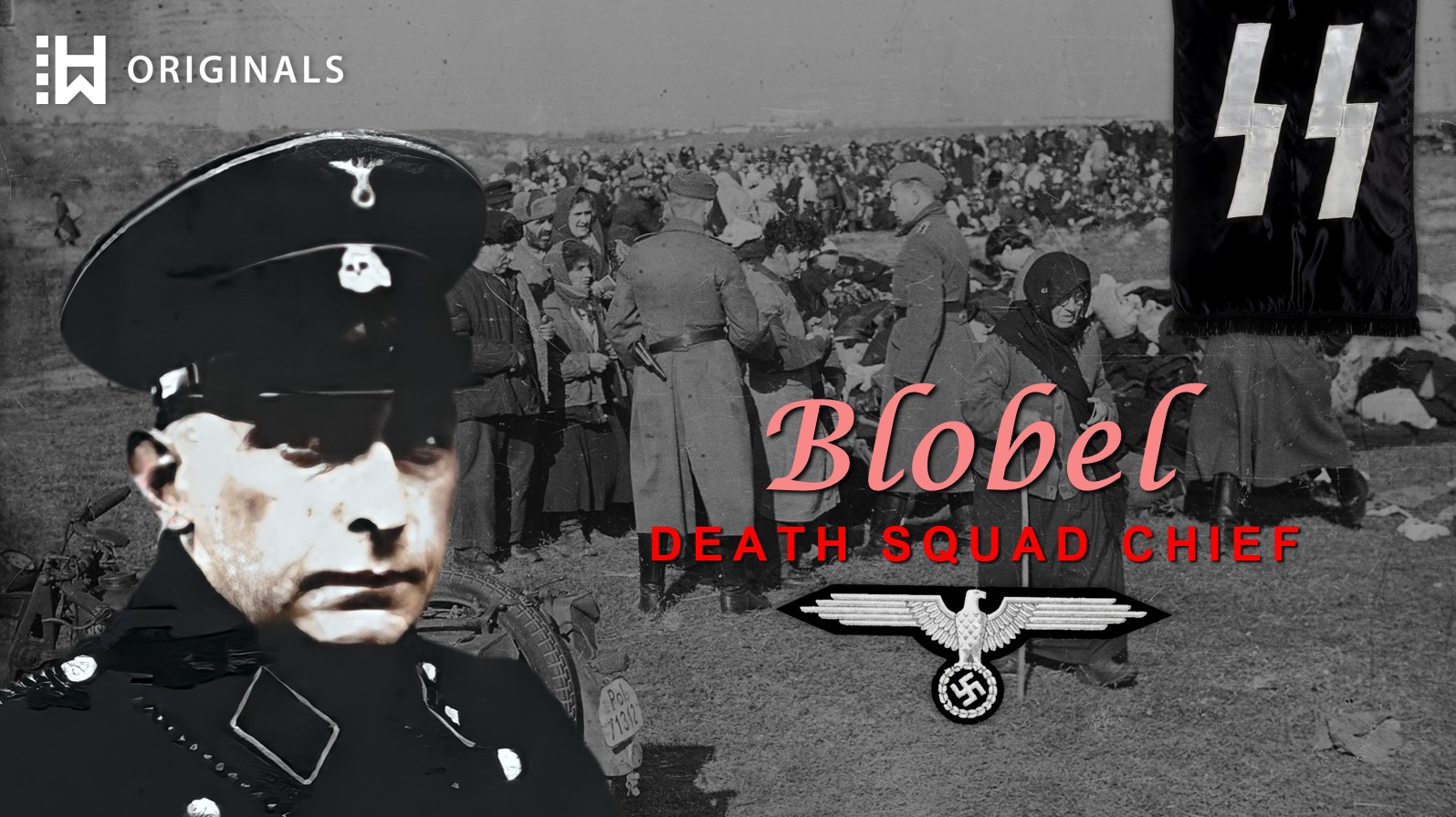 The Butcher of Babi Yar: Einsatzgruppe Commander Paul Blobel