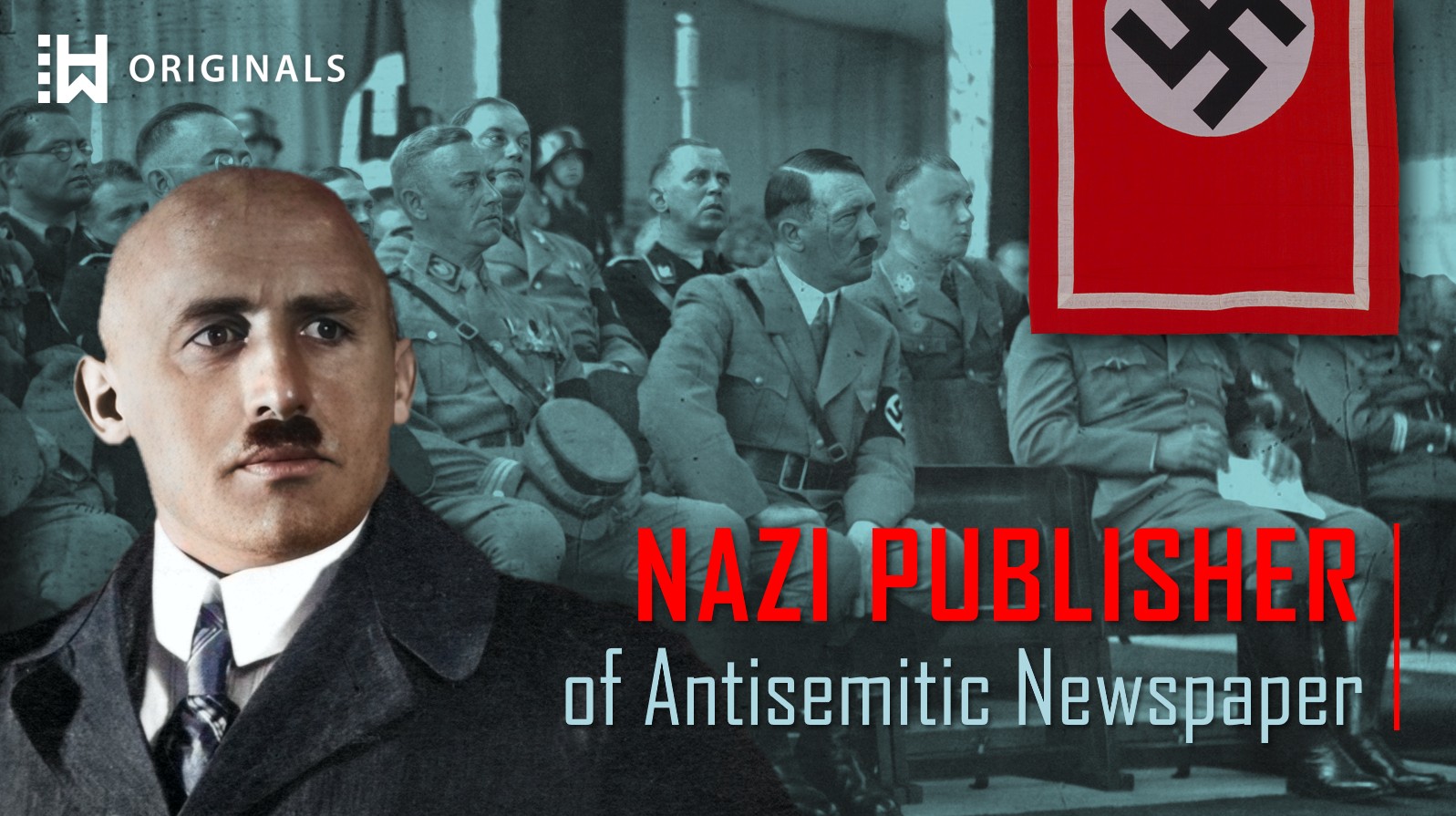 The Man Who Spread Hate in Nazi Germany: Julius Streicher