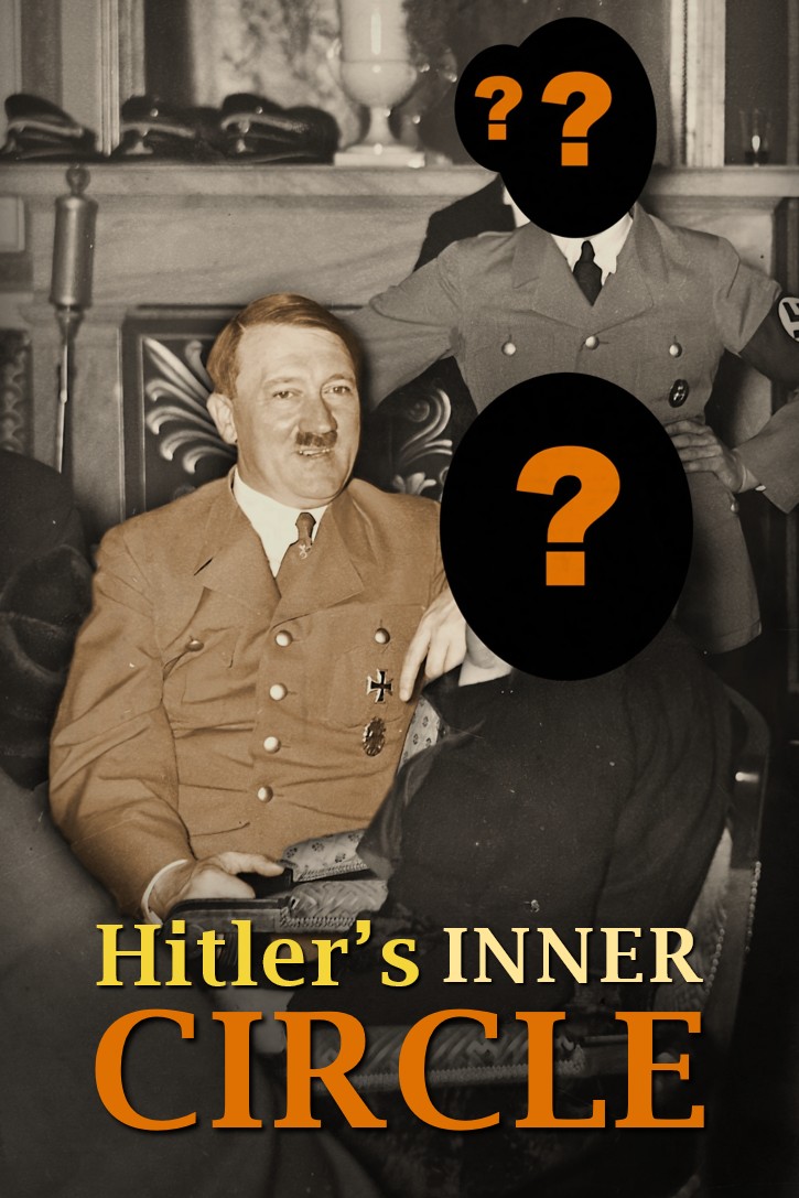 Hitler's Inner Circle [collection]