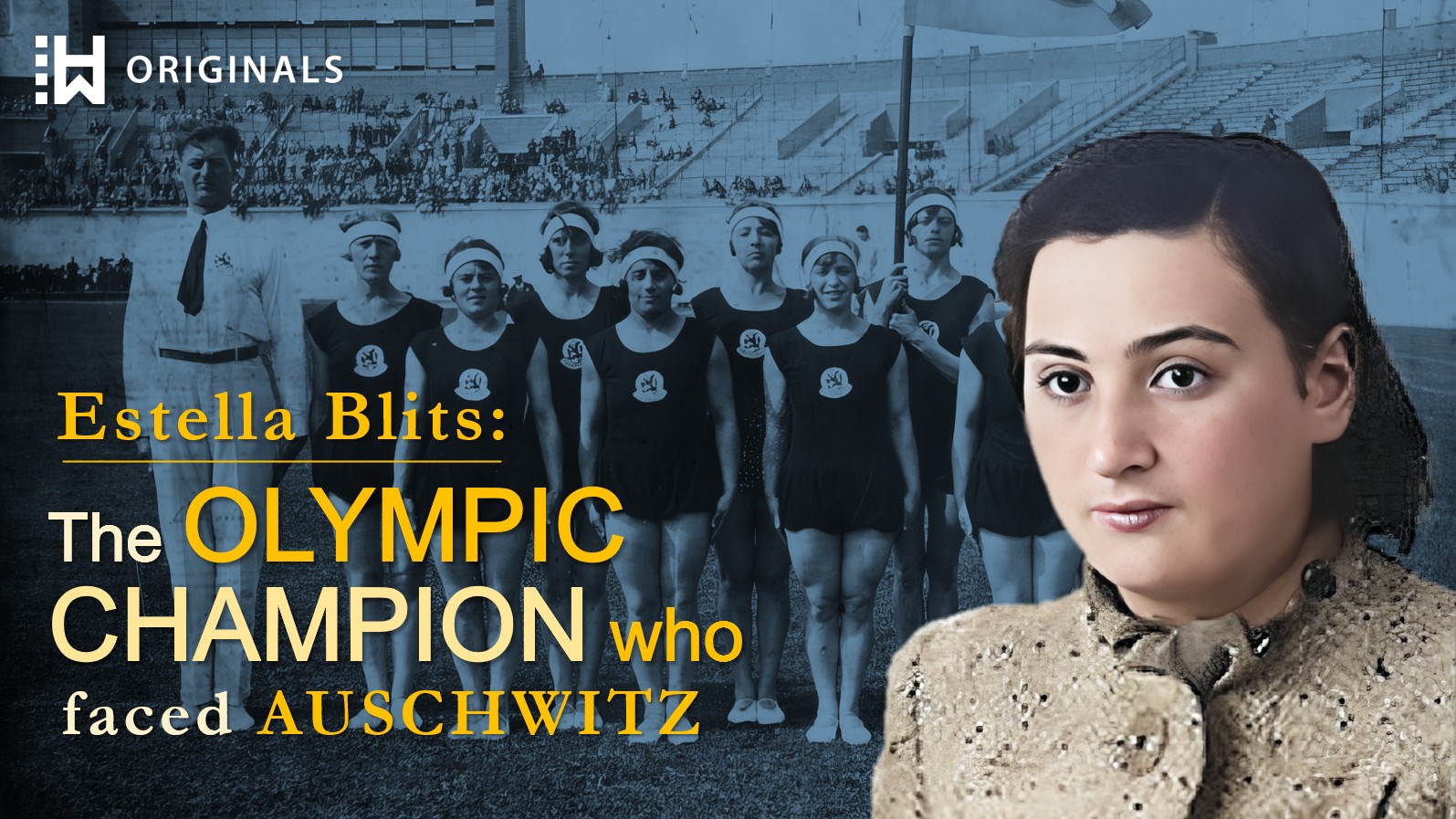 Olympic Gold Medalist in the Shadow of Nazi Auschwitz: Estella Blits