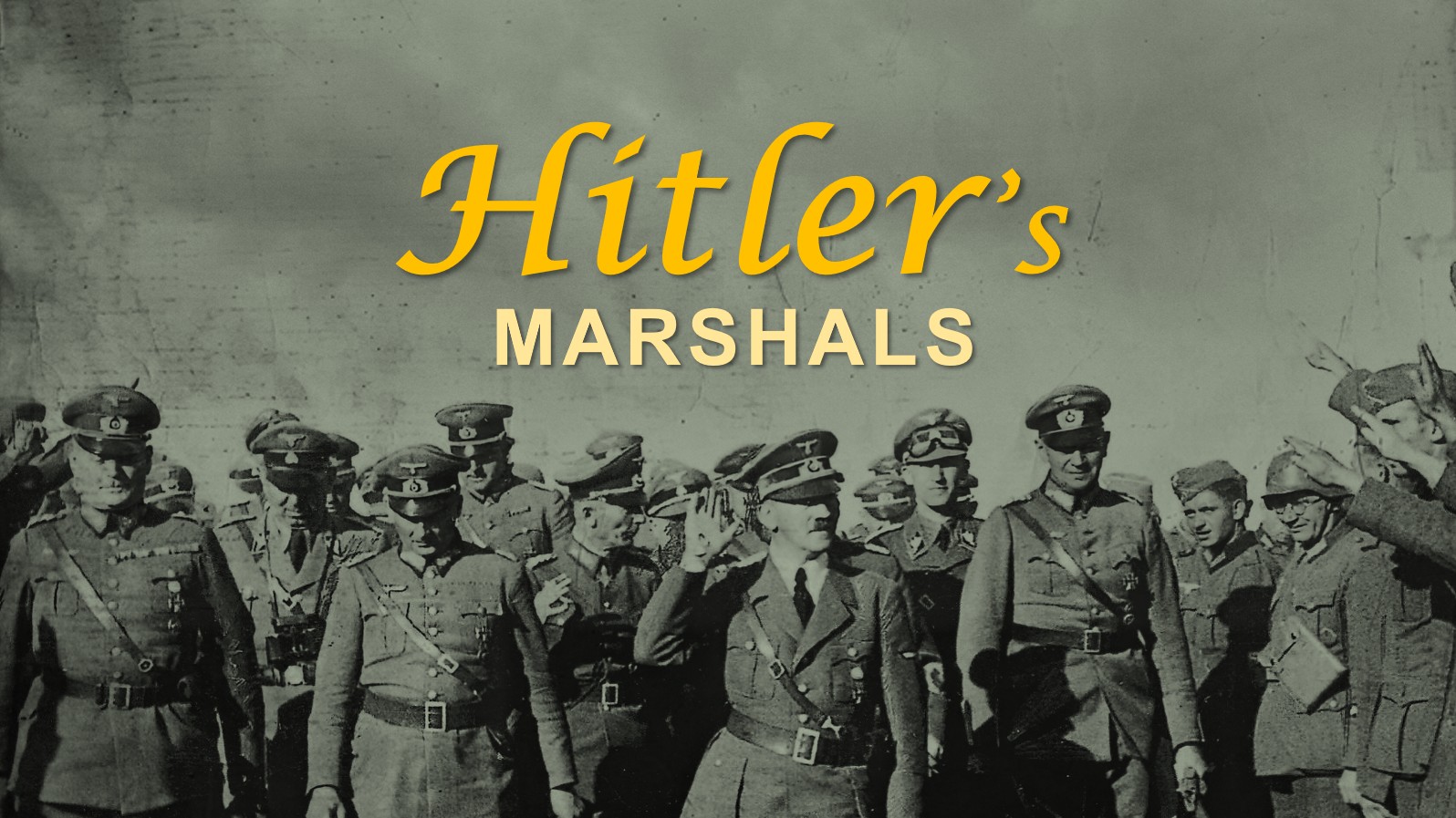 Hitler’s Marshals