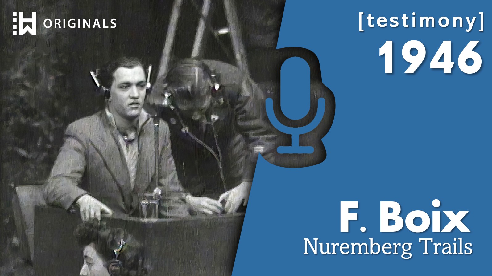Former Prisoner Francisco Boix Testifying at the Nuremberg Trials (1946)