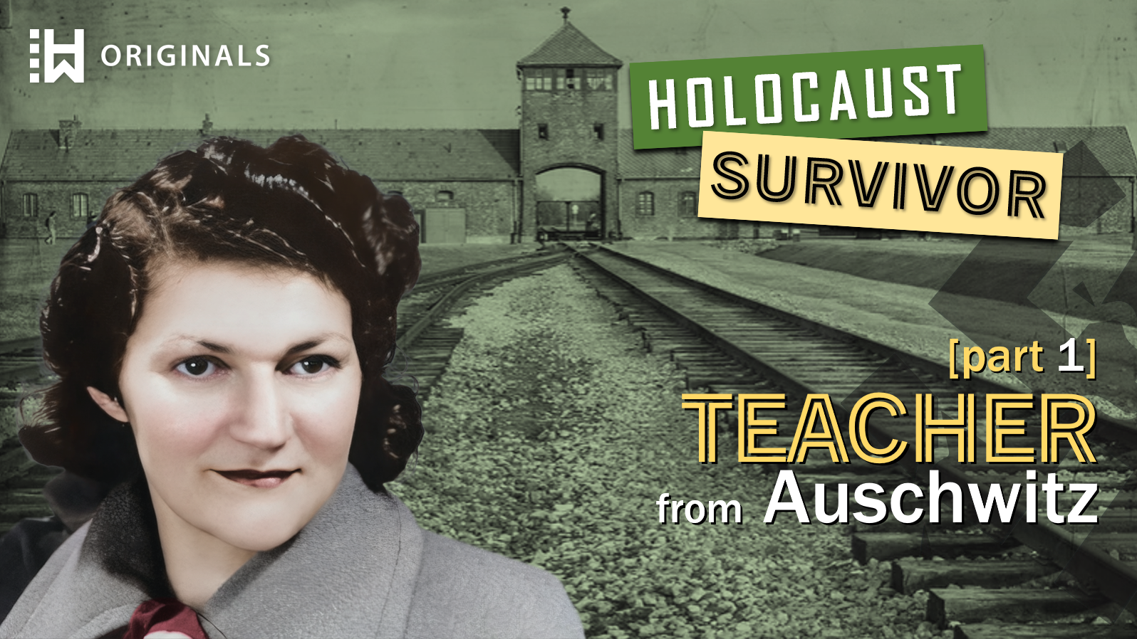 From Slovak Teacher to Auschwitz Prisoner (Part 1): Magda Hellinger: