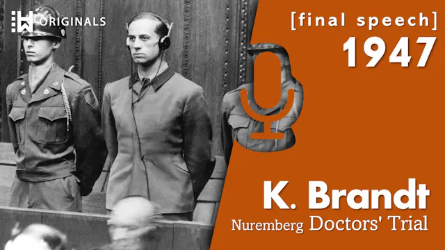 Nazi Doctor Karl Brandt’s Final Nurem...