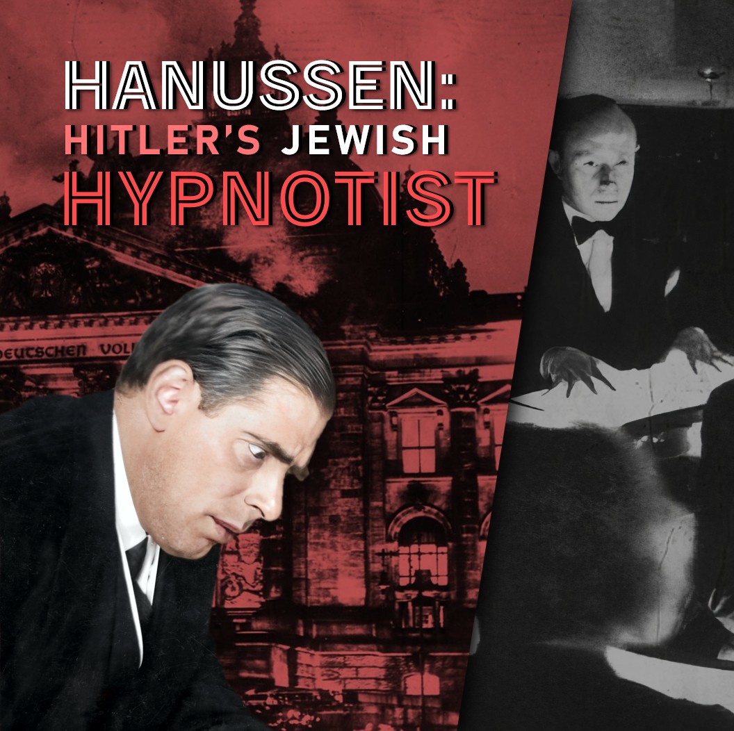 The Occultist Who Helped Hitler Seize Power: Erik Jan Hanussen