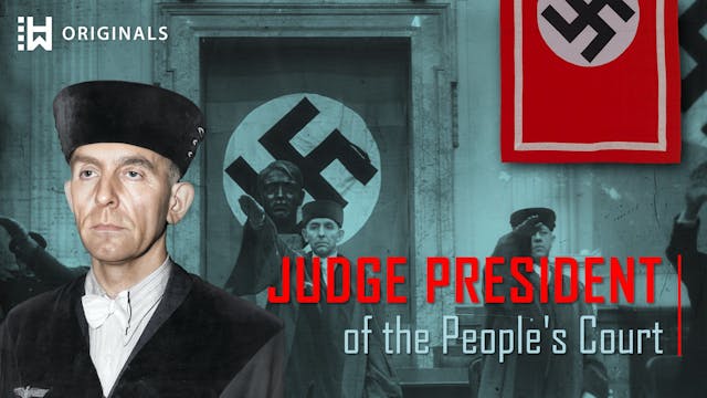 Hitler’s Screaming “Blood Judge” Who ...