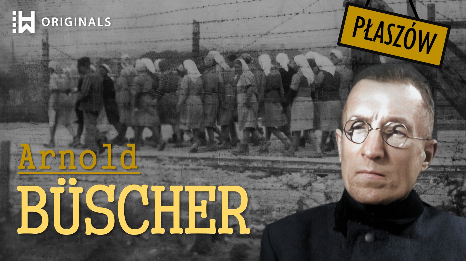 Nazi Commandant of Płaszów - Arnold Büscher and Schindler’s List Uncovered