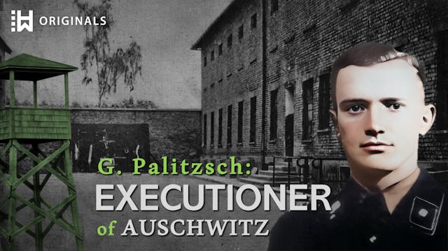Auschwitz Executioner: Nazi Guard Ger...