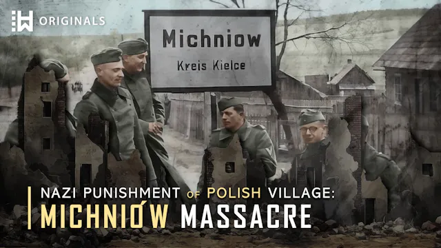 Michniów Massacre in Poland: 204 Vill...