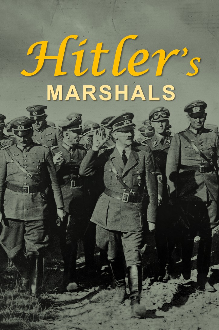 Hitler’s Marshals [collection]