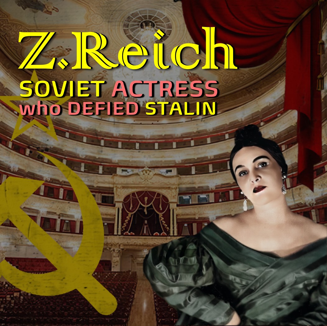 Murdered in Moscow Under Stalin’s Orders: Famous Actress Zinaida Reich