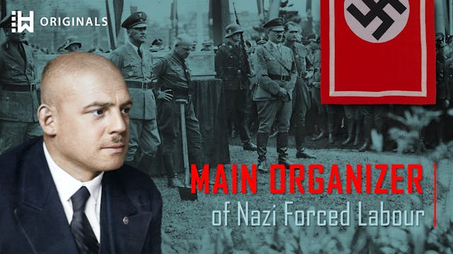 Nazi Slave Labour Chief of Europe: Fr...