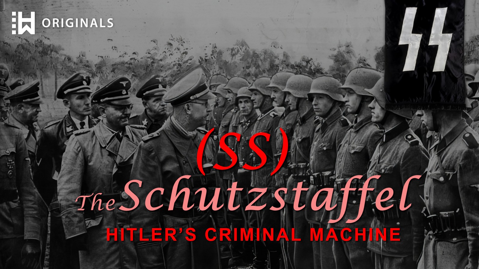 The Schutzstaffel (SS) - Hitler's Criminal Machine