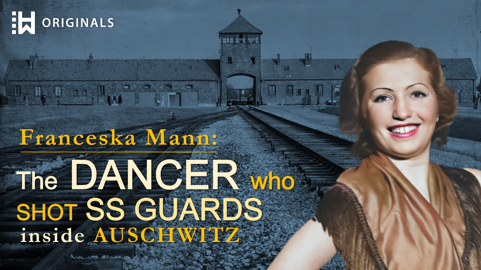 Ballerina Who Slaughtered Nazi Officers at Auschwitz: Franceska Mann