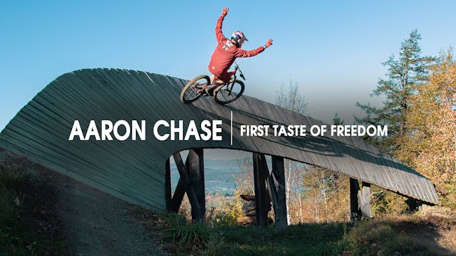 Aaron Chase | First Taste of Freedom