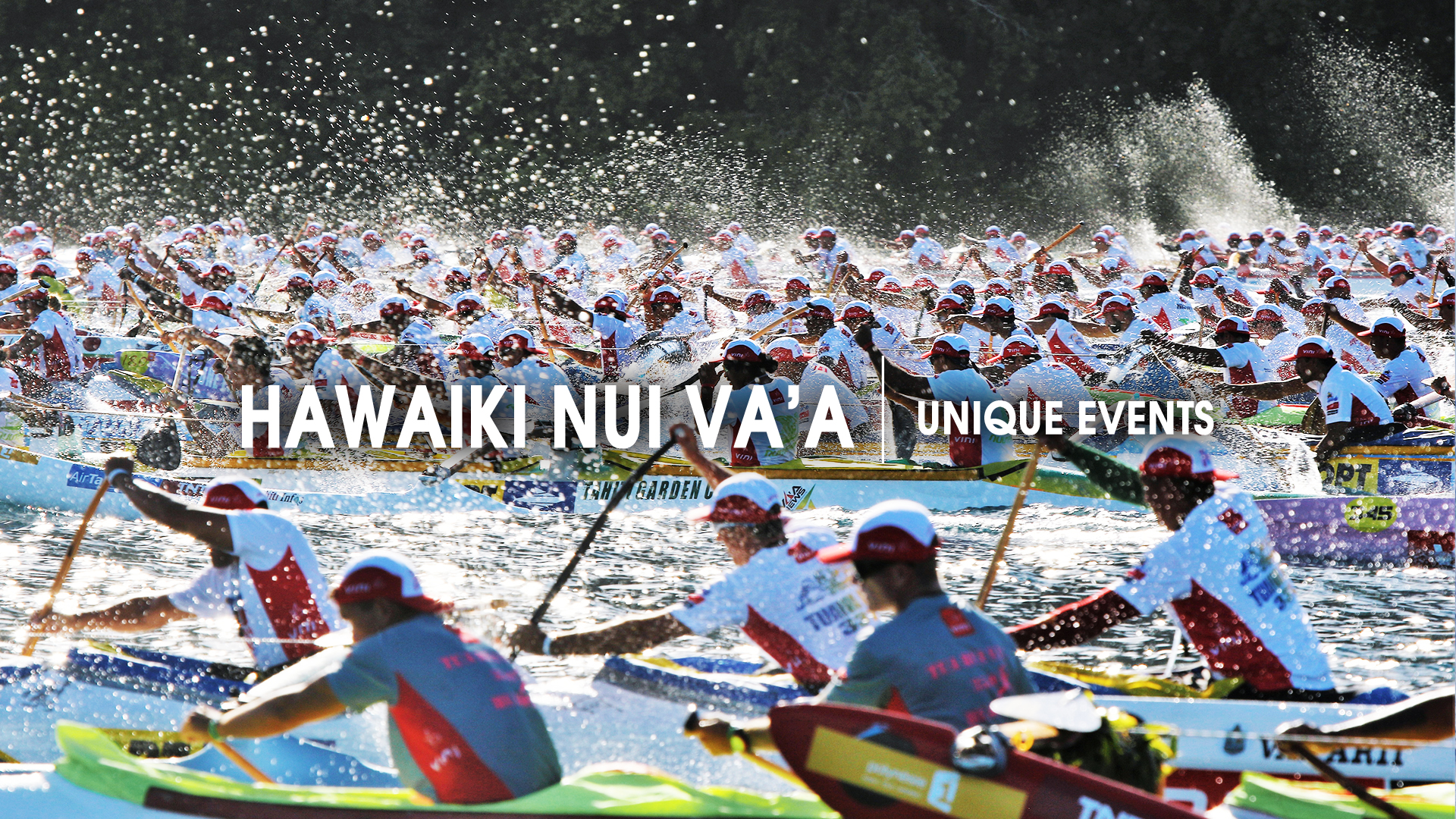 Unique Events [1 of 4]: Hawaiki Nui Va'a 