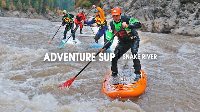 Adventure SUP Down the Snake River