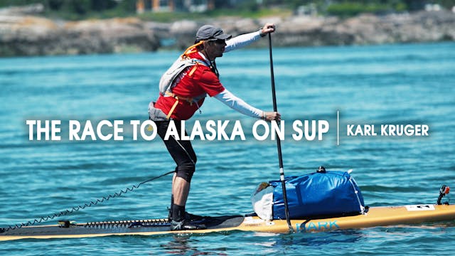 The Race to Alaska on SUP