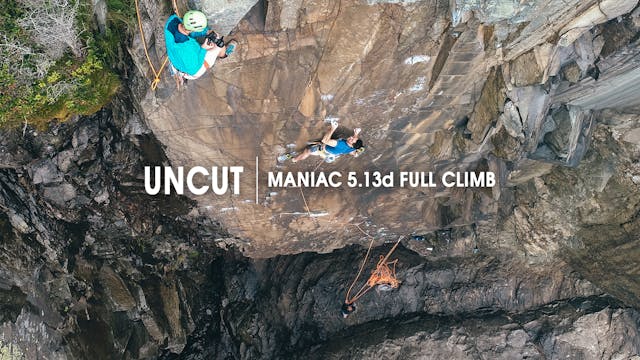Uncut: Maniac 5.13d Full Climb, Micha...