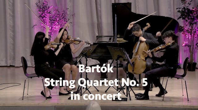 Bartók: String Quartet No. 5 from New...