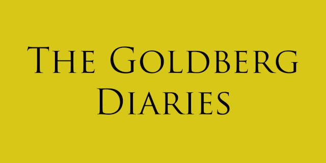 The Goldberg Diaries