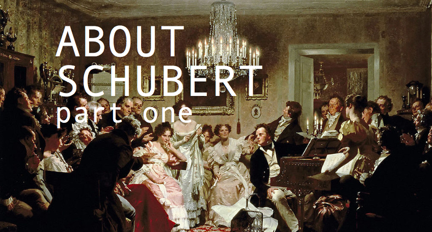 About Schubert part one