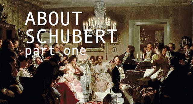 About Schubert part one