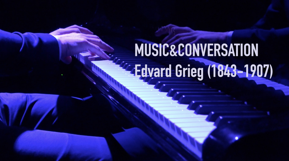 Music&Conversation: Edvard Grieg