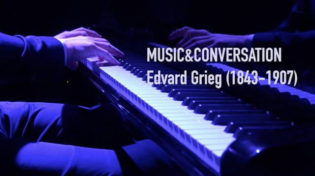 Music&Conversation: Edvard Grieg