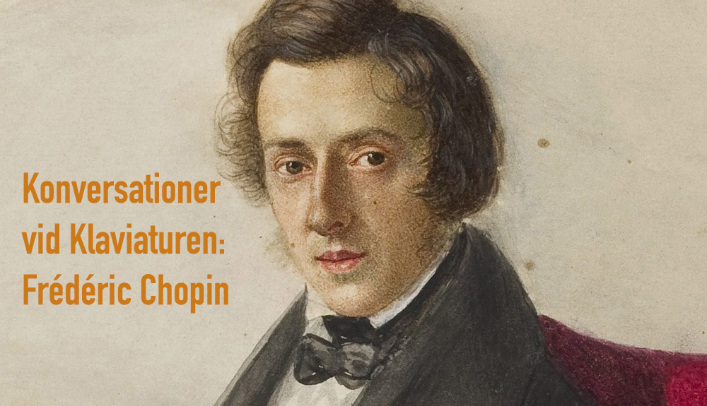Konversationer vid Klaviaturen: Chopin Del 1 (in Swedish)