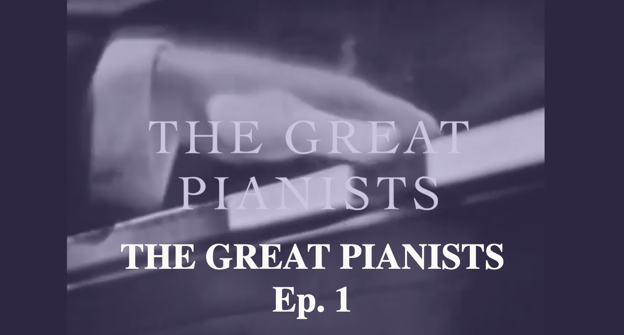 Great Pianists Episode 1: A New Instrument is Born