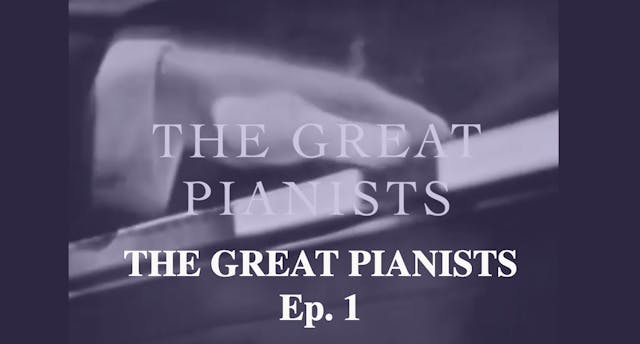 Great Pianists Episode 1: A New Instr...