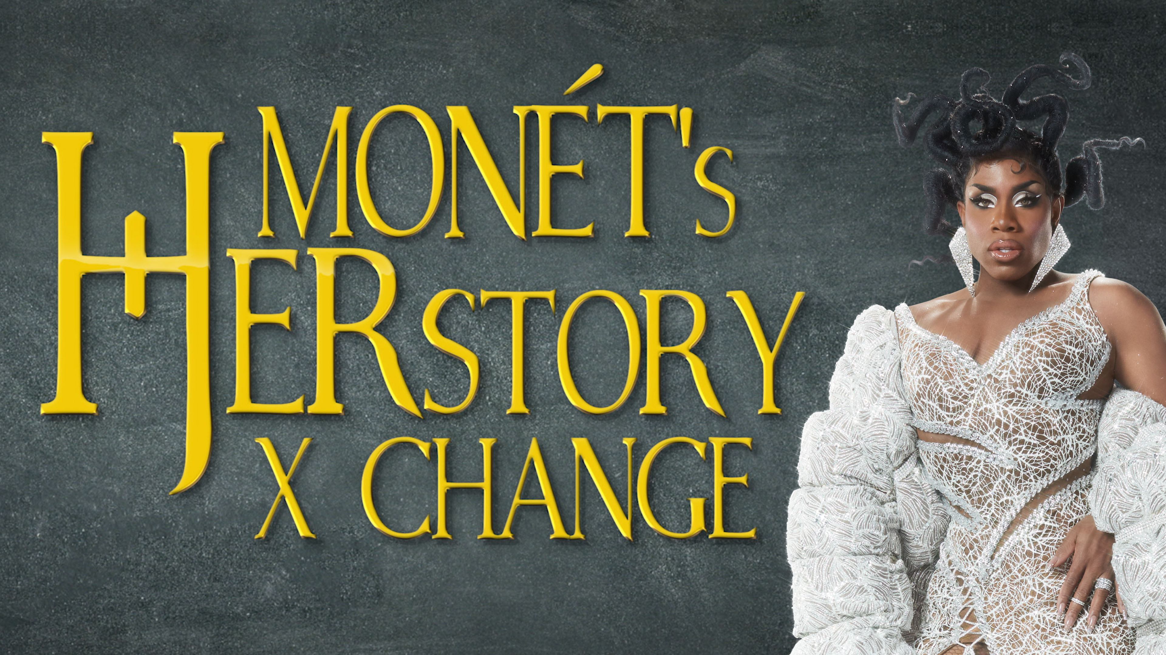 Monét's Herstory X Change