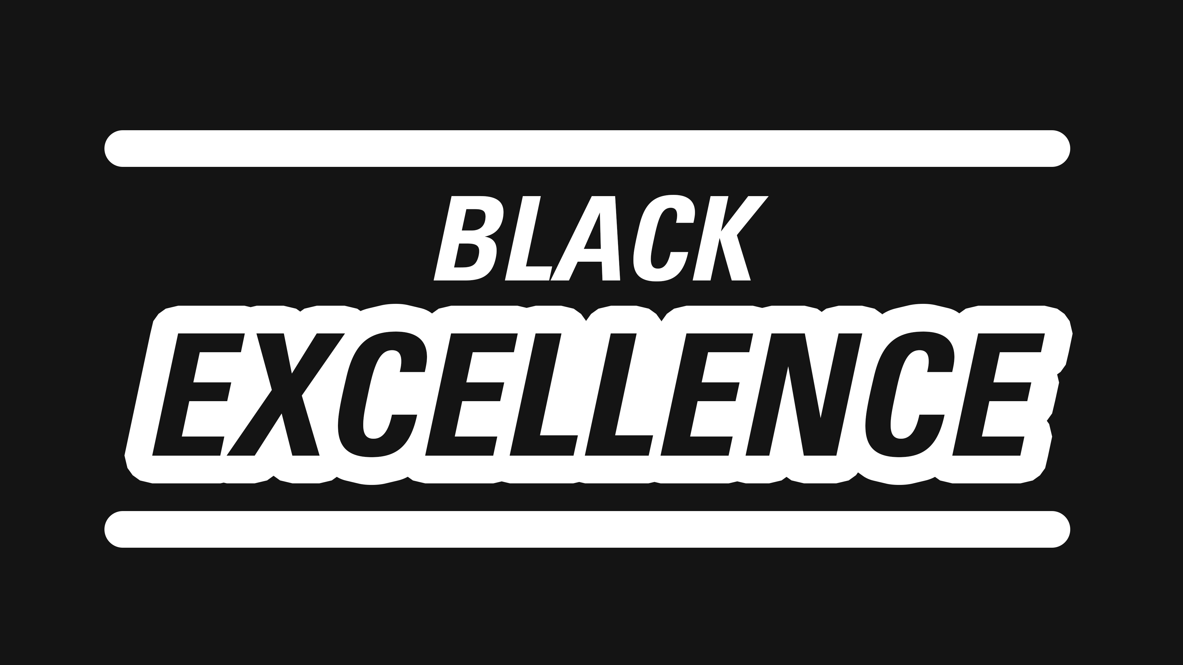 Black Excellence
