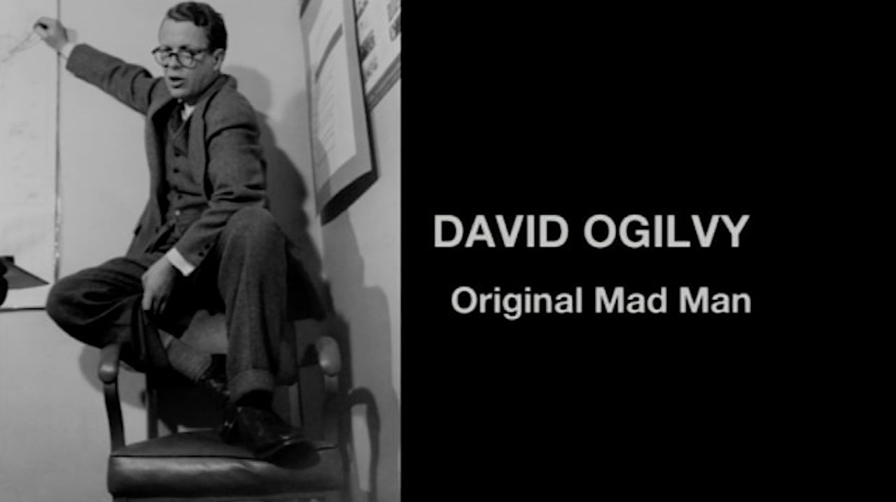 David Ogilvy: Original Mad Man