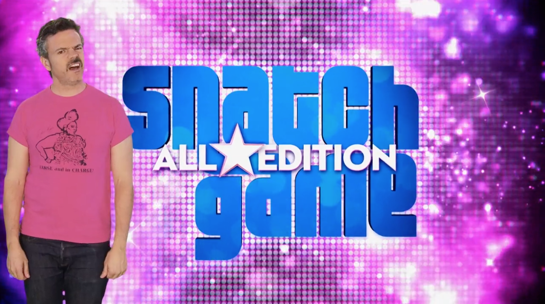 SPOILER ALERT: Snatch Game