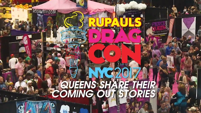 Coming Out: RuPaul's DragCon NYC 2017