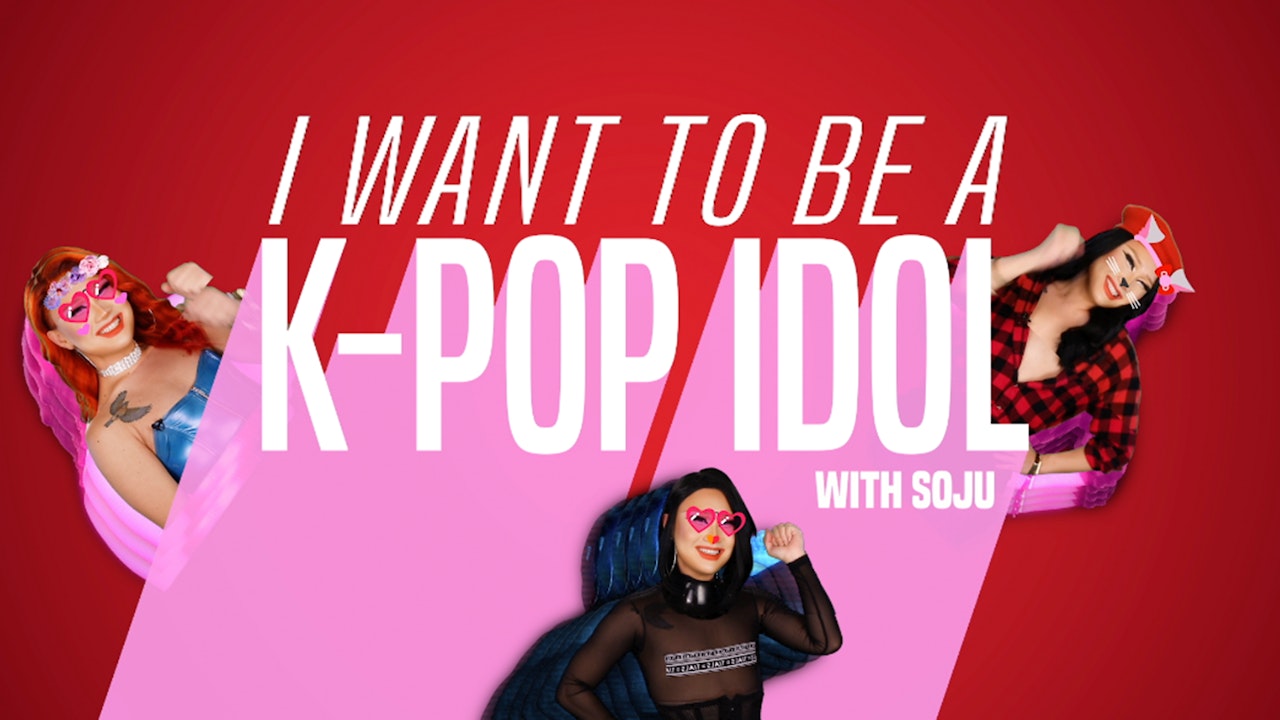 I Want To Be A K-Pop Idol