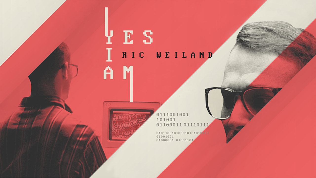 Yes I Am - The Ric Weiland Story