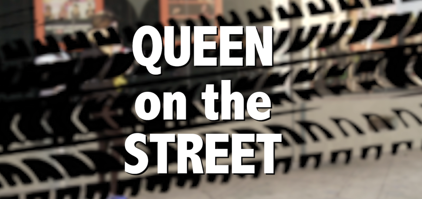 Queen on the Streets