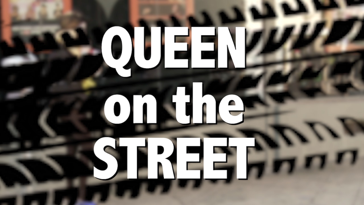 Queen on the Streets